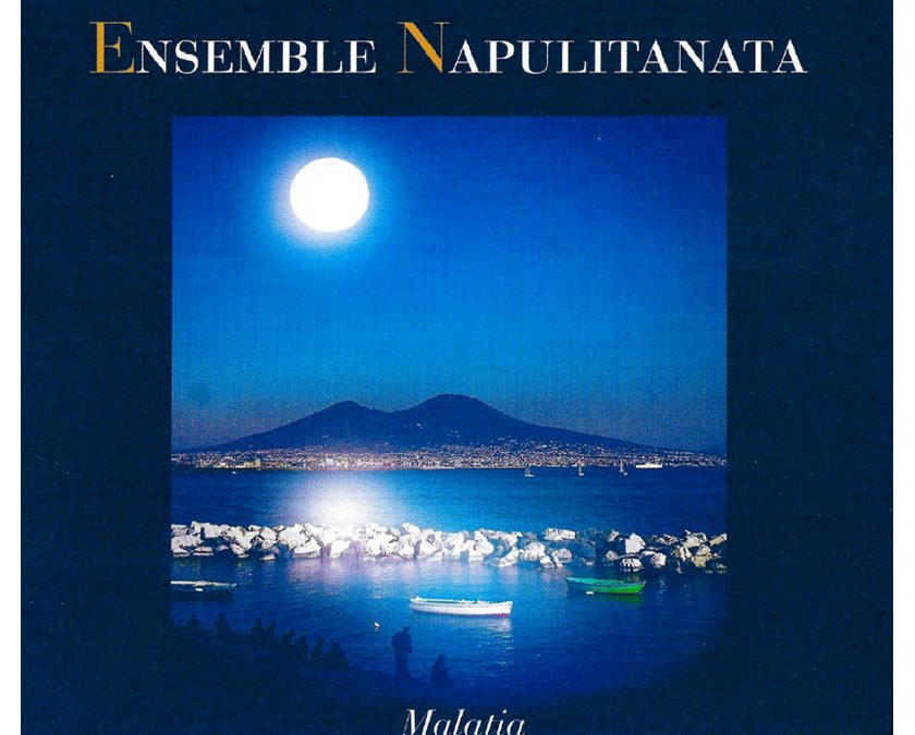 MALATIA – ENSEMBLE NAPULITANATA