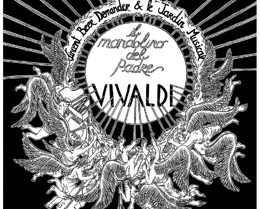 IL MANDOLINO DEL PADRE VIVALDI – VINCENT BEER-DEMANDER / LE JARDIN MUSICAL